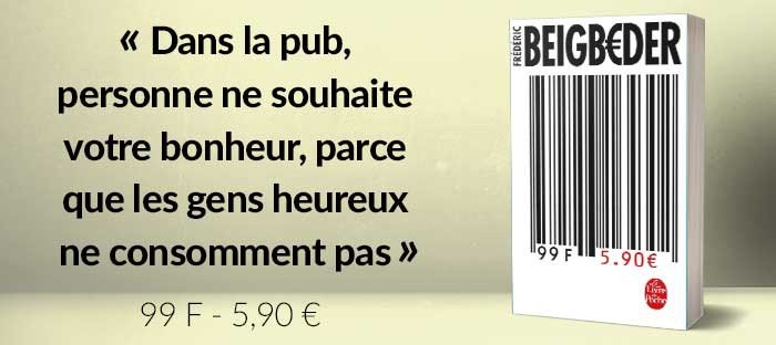 Critique du livre 99 F 5,90 € de Frédéric de Frédéric Beigbeder